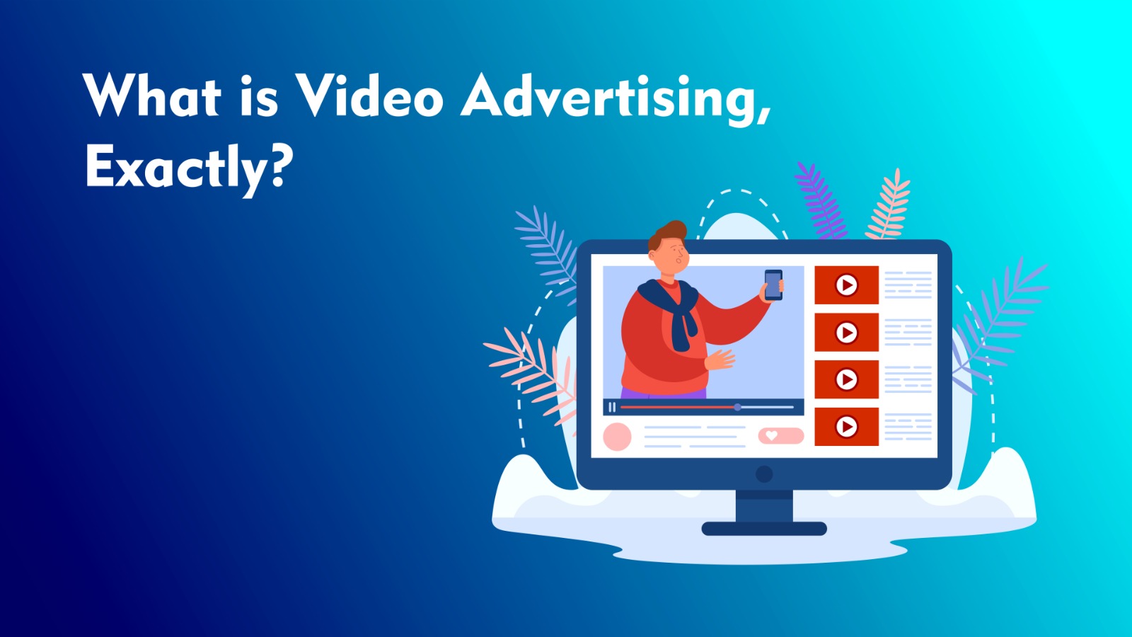 video advertising services in delhi, video advertising services, video advertising, advertising, advertising services, video, advertising, services in delhi