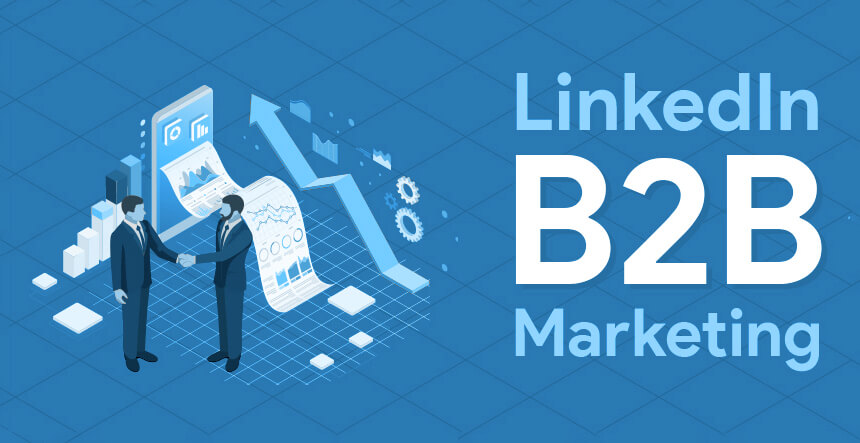 B2B LinkedIn content marketing, LinkedIn for businesses, LinkedIn lead generation, B2B marketing strategies, LinkedIn audience targeting, LinkedIn business growth, content marketing on LinkedIn, LinkedIn engagement, LinkedIn content creation, LinkedIn analytics, LinkedIn paid advertising, B2B social media marketing, LinkedIn thought leadership, LinkedIn business networking, LinkedIn marketing tips