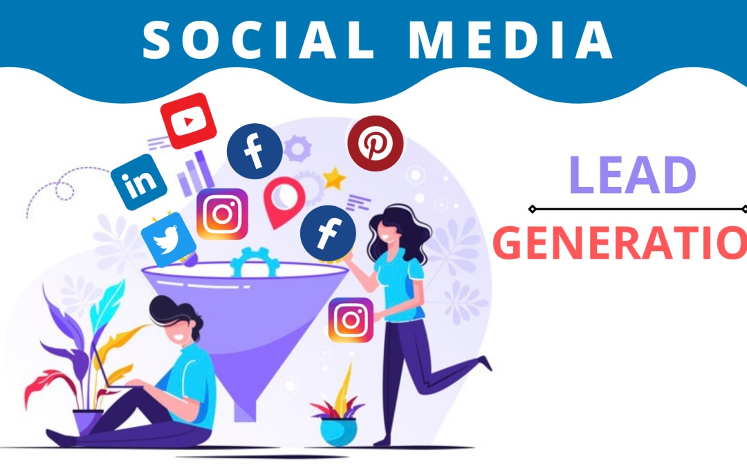 Social media lead generation, lead generation strategies, social media marketing, B2B leads, paid social media ads, conversion rate optimization