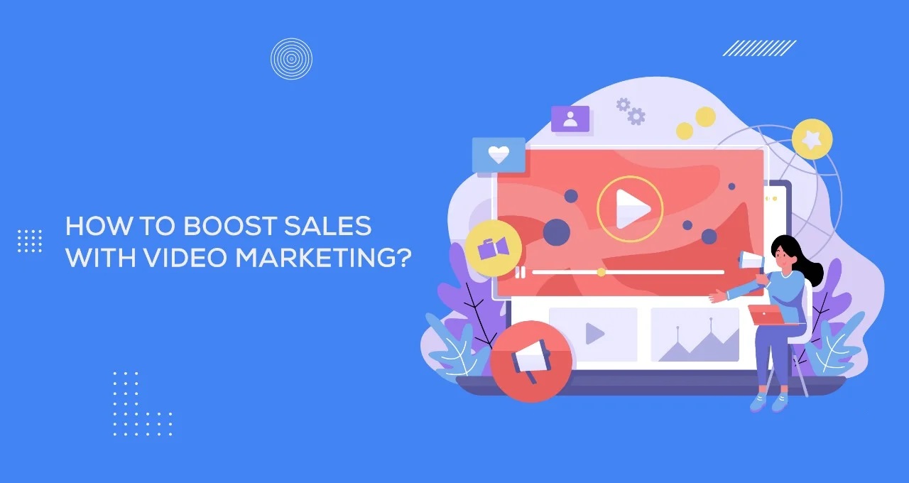 Boost Sales with Video Marketing, video marketing strategies, increase conversions with videos, video content for sales, sales through video campaigns, video marketing tips, effective video strategies, drive traffic with videos, social media video marketing, improve SEO with videos